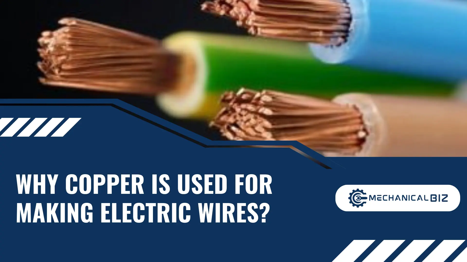 Why Copper is Used for Making Electric Wires